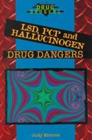 Lsd, Pcp, and Hallucinogen Drug Dangers 0766013189 Book Cover