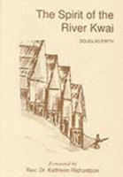 Spirit of the River Kwai 0952642506 Book Cover