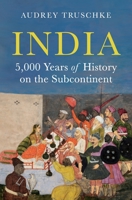 India: 5,000 Years of History on the Subcontinent 0691221227 Book Cover