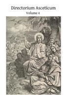 Directorium Asceticum: Guide to the Spiritual Life 1484052765 Book Cover