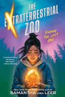 The Extraterrestrial Zoo 1: Finding the Lost One 1645952959 Book Cover