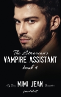 The Librarian's Vampire Assistant, Book 4 1712201662 Book Cover