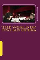 The World of Italian Opera 1725505347 Book Cover
