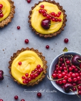 Taccuino del Ricette: Taccuino elegante per scrivere le migliori ricette e le istruzioni da tenere o da dare a una persona cara, ideale per anziani ... Crostate Fruttate) (Italian Edition) 1656791951 Book Cover