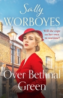 Over Bethnal Green 1804363480 Book Cover