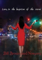 Love, in the Baptism of the Storm 0648652440 Book Cover