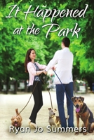 It Happened at the Park 1680464914 Book Cover