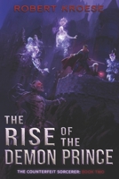 The Rise of the Demon Prince 1693853418 Book Cover