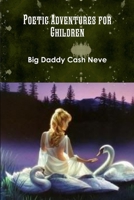 Poetic Adventures for Children 1300967900 Book Cover