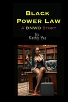 Black Power Law: A BNWO Story (Tales of the BNWO) B0FF3N6PCV Book Cover