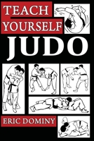 Teach Yourself Judo B09ZHBX6LK Book Cover