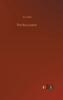 The Buccaneer: A Tale (1840) 1499706588 Book Cover