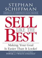 Sell Like the Best: Meeting Your Goal Is Easier Than It Looks! 1598691473 Book Cover