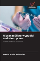 Nieszczesliwe wypadki endodontyczne (Polish Edition) 6202223278 Book Cover