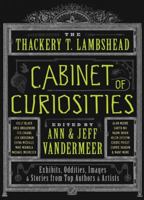 The Thackery T. Lambshead Cabinet of Curiosities 0062004751 Book Cover