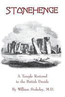 Stonehenge, A Temple Restor'd to the British Druids (Forgotten Books) 1537178938 Book Cover