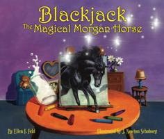 Blackjack : The Magical Morgan Horse 0983113882 Book Cover