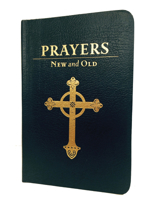 Prayers New and Old 0880282282 Book Cover