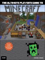 The Ultimate Player's Guide to Minecraft 0789755726 Book Cover
