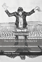 Conductor: The Theory of His Art 0403002478 Book Cover