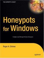 Honeypots for Windows (The Experts Voice) 1590593359 Book Cover