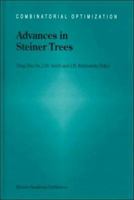 Advances in Steiner Trees (COMBINATORIAL OPTIMIZATION Volume 6) 0792361105 Book Cover