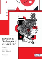 La valse de Shakespeare et Mata Hari - Tome 1 2381538070 Book Cover