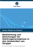 Bestimmung von Gleichungen für Starkregenereignisse in den Gemeinden von Sergipe (German Edition) 6207497384 Book Cover