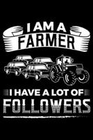I Am A Farmer I Have A Lot Of Follower: Lined A5 Notebook for Chemistry Journal 1693615088 Book Cover