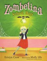 Zombelina: School Days 1619636417 Book Cover