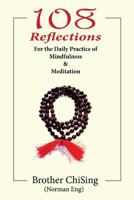 108 Reflections: For the Daily Practice of Mindfulness & Meditation 069284287X Book Cover