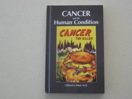 Cancer and the Human Condition 0615354599 Book Cover