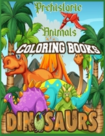Prehistoric Dinosaur Animals coloring Book: Kids Animals Coloring Book B08XLCBH1F Book Cover