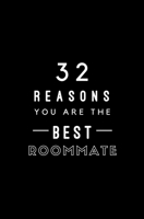 32 Reasons You Are The Best Roommate: Fill In Prompted Memory Book 1705544010 Book Cover