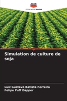 Simulation de culture de soja (French Edition) 6206659267 Book Cover