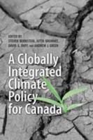 A Globally Integrated Climate Policy for Canada 0802095968 Book Cover
