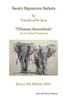 Sara's Signature Safaris Sourcebook Kenya: Best guides and camps from my own personal experiences B0CW24FTZS Book Cover