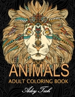 Animals Adult Coloring Book: Animals Patterns for Relaxation, Fun, and Stress Relief Adult Coloring Books. Animals Coloring And Activity Book For Adults B0884RFPT9 Book Cover