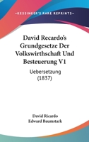 David Recardo's Grundgesetze Der Volkswirthschaft Und Besteuerung V1: Uebersetzung (1837) 1160852138 Book Cover