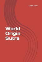 World Origin Sutra B09JJ9F99J Book Cover