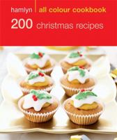 200 Christmas Recipes 0600621650 Book Cover