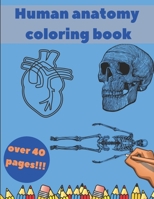 Human Anatomy Coloring Book: Learning For Kids Beginner Knowledge Inside Body Model Muscles Nerves Bones B08MSS9GZ8 Book Cover
