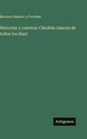 Historias y cuentos: Cándido (lances de todos los días) 3386904653 Book Cover