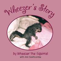 Wheezer's Story 099836777X Book Cover