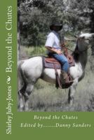Beyond the Chutes 1502473089 Book Cover