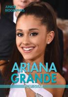 Ariana Grande: Pop Star 0766097242 Book Cover