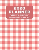 Weekly Monthly 2020 Planner Geometric Tartan Red White: January to December Calendar 1676469346 Book Cover