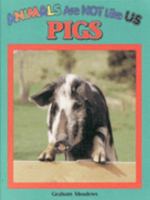 Pigs (Animals Are Not Like Us) 0836822544 Book Cover