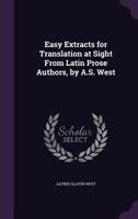 Easy Extracts For Translation At Sight From Latin Prose Authors (1879) 1104120216 Book Cover