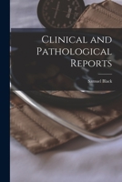 Clinical and Pathological Reports 101531094X Book Cover